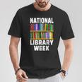 National Library Week 2021 Book Lover Reader Librarian T-Shirt Unique Gifts National Library Week 2021 Book Lover Reader Librarian T-Shirt Unique Gifts