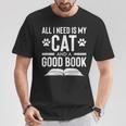 All I Need Is My Cat And a Good Book Cat Lover T-Shirt Unique Gifts