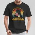 All I Need Is Coffee And My Books It Is Too Peopley Outside T-Shirt Unique Gifts