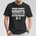 How Many Nights A Week Should You Be Reading 6-7 Book Lover T-Shirt Unique Gifts