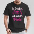 In October We Wear Pink Breast Cancer Awareness Books Lover T-Shirt Unique Gifts