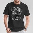 Oops I Bought Another Book Enemies To Lovers Book Novel T-Shirt Unique Gifts
