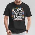 Oops I Bought Another Book Library Reader Bibliophile T-Shirt Unique Gifts