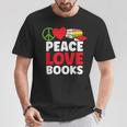 Peace Love Books Bookworm Book Lovers T-Shirt Unique Gifts