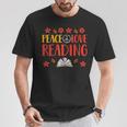Peace Love Reading Book Nerd Book Geek T-Shirt Unique Gifts Peace Love Reading Book Nerd Book Geek T-Shirt Unique Gifts