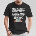 I Like To Read Books Book Lovers I Love To Read T-Shirt T-Shirt Unique Gifts