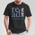 Read Because Books Are Brain Food Reading Rocks Literary Tee T-Shirt Unique Gifts