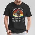 Read Books Drink Coffee Fight Evil Book Lover Worm Nerd T-Shirt Unique Gifts Read Books Drink Coffee Fight Evil Book Lover Worm Nerd T-Shirt Unique Gifts