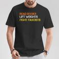 Read Books Lift Weights Fight Fascists Reading Retro T-Shirt Unique Gifts