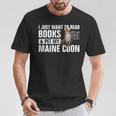 Read Books Pet My Maine Coon Bookworm Cat Lover For Men Women Kids T-Shirt Unique Gifts Read Books Pet My Maine Coon Bookworm Cat Lover For Men Women Kids T-Shirt Unique Gifts