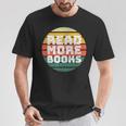 Read More Books Retro Vintage Book Lover T-Shirt Unique Gifts Read More Books Retro Vintage Book Lover T-Shirt Unique Gifts