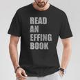 Read An Effing Book T-Shirt Unique Gifts