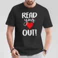 Read Your Heart Out Book Reading For Women & Men T-Shirt Unique Gifts