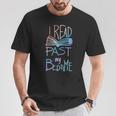 I Read Past My Bedtime Book Lover Reader Reading Quote T-Shirt Unique Gifts