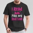 I Read Past My Bedtime Books Lover Bookworm Bookaholic T-Shirt Unique Gifts