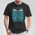 I Read History And Know Things Cute Book Lovers T-Shirt Unique Gifts