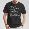 Reading For Book Lovers I Read Past My Bedtime T-Shirt Unique Gifts