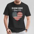 Reading Books Since 1776 American Reading Pride T-Shirt Unique Gifts