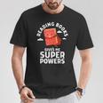 Reading Books Gives Me Superpowers Superhero Book T-Shirt Unique Gifts Reading Books Gives Me Superpowers Superhero Book T-Shirt Unique Gifts