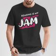 Reading Is My Jam Book Lover And Reading Teacher Men Women Kids T-Shirt Unique Gifts