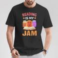 Reading Is My Jam I Love To Read Books T-Shirt Unique Gifts