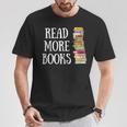 Reading Reader Read More Books Librarian Literature Teacher T-Shirt Unique Gifts