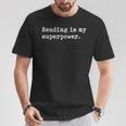 Reading Is My Superpower Book Lovers Reading T-Shirt Unique Gifts