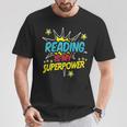 Reading Is My Superpower Book Nerds & Geeks T-Shirt Unique Gifts