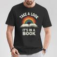 Retro Rainbow Take A Look It's In A Book Reading T-Shirt Unique Gifts