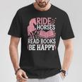 Ride Horses Read Books Be Happy T-Shirt Unique Gifts