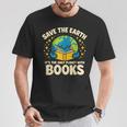 Save Earth It´s Only Planet With Books Reading Earth Day T-Shirt Unique Gifts Save Earth It´s Only Planet With Books Reading Earth Day T-Shirt Unique Gifts