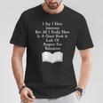 I Say I Have Insomnia But All I Have Is A Good Book T-Shirt Unique Gifts