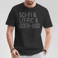 Science Fiction Literary Fiction Gothic Horror Book Readers T-Shirt Unique Gifts Science Fiction Literary Fiction Gothic Horror Book Readers T-Shirt Unique Gifts