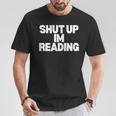 Shut Up I'm Reading Book Club T-Shirt Unique Gifts Shut Up I'm Reading Book Club T-Shirt Unique Gifts