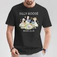 Silly Goose-Book Club Goose Reader Lover Bookish T-Shirt Unique Gifts