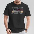 That's What I Do I Read Banned Books And I Know Things T-Shirt Unique Gifts That's What I Do I Read Banned Books And I Know Things T-Shirt Unique Gifts