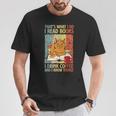 That's What I Do Read Books I Drink Coffee And I Know Things T-Shirt Unique Gifts