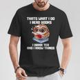 Thats What I Do Read Books Drink Tea Know Things Owl T-Shirt Unique Gifts Thats What I Do Read Books Drink Tea Know Things Owl T-Shirt Unique Gifts