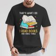 That's What I Do I Read Books And I Know Things Library T-Shirt Unique Gifts
