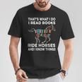 That's What I Do I Read Books And Ride Horses & Know Things T-Shirt Unique Gifts That's What I Do I Read Books And Ride Horses & Know Things T-Shirt Unique Gifts