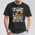 Time To Read A Book And Space Out Astronomy Lover Bookworm T-Shirt Unique Gifts