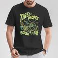 Tired Moms Book Club Running On Coffee Chaos Chapters T-Shirt Unique Gifts