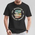 My Weekend Is Totally Booked Book Lover Men Women Kids T-Shirt Unique Gifts My Weekend Is Totally Booked Book Lover Men Women Kids T-Shirt Unique Gifts