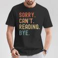 Tut Mir Sorry Ich Kann Nicht Lesen Bye Book Lover T-Shirt Unique Gifts Tut Mir Sorry Ich Kann Nicht Lesen Bye Book Lover T-Shirt Unique Gifts