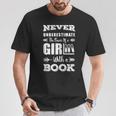 Never Underestimate A Girl With A Book Feminist Reader T-Shirt Unique Gifts Never Underestimate A Girl With A Book Feminist Reader T-Shirt Unique Gifts