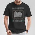 All I Want For Christmas Is More Books Ugly Xmas Reading T-Shirt Unique Gifts All I Want For Christmas Is More Books Ugly Xmas Reading T-Shirt Unique Gifts