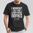 I Workout So I Can Carry More Books Gym Lover T-Shirt Unique Gifts I Workout So I Can Carry More Books Gym Lover T-Shirt Unique Gifts