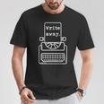 Write Away Author Book Journalist Novelist Writer T-Shirt Unique Gifts