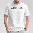 Author Book & Blogger Writer Humor T-Shirt Unique Gifts