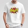 BANG Pop Art Comic Book Speech Bubbles Street Graffiti Art T-Shirt Unique Gifts BANG Pop Art Comic Book Speech Bubbles Street Graffiti Art T-Shirt Unique Gifts